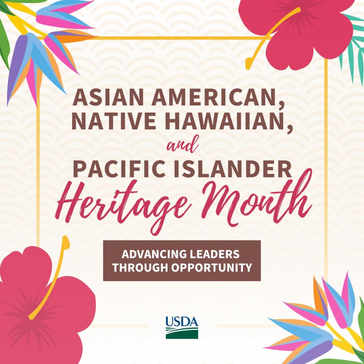 USDA graphic image celebrating  Asian American,  Native Hawaiian and Pacific Island Heritage Month, May 2023