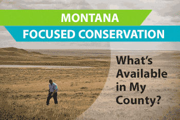 Montana Focused Conservation: What's available in my county?